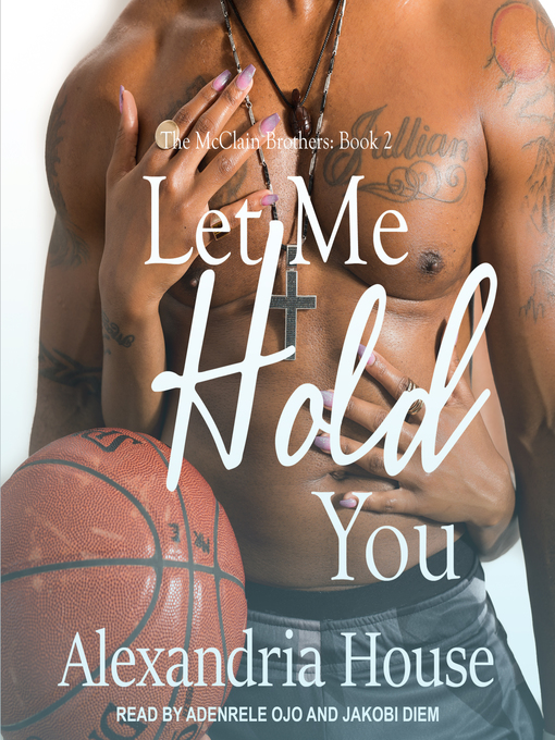 Title details for Let Me Hold You by Alexandria House - Available